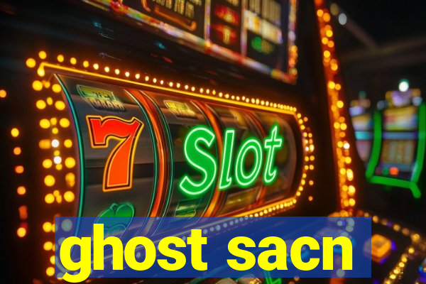 ghost sacn